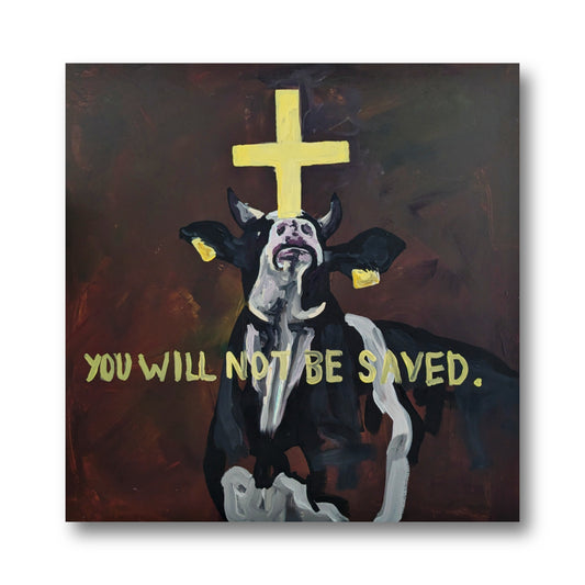 Original - You Will Not be Saved